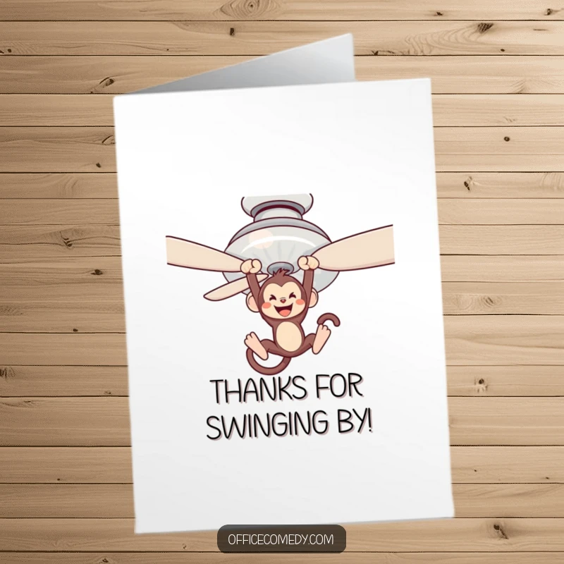 Funny free printable thank you card with a monkey swinging from a ceiling fan, playfully saying thanks.